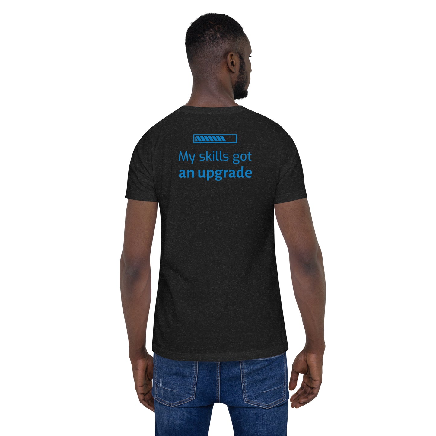 Upgraded Skills Unisex t-shirt