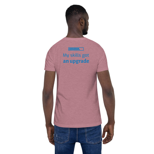 Upgraded Skills Unisex t-shirt